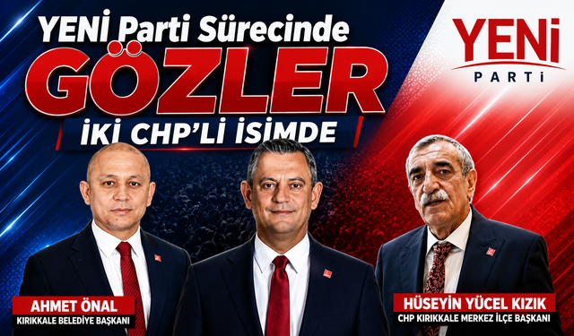 YENİ Parti Sürecinde Gözler İki CHP'li İsimde