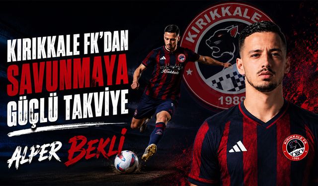 Kırıkkale FK'dan Savunmaya Güçlü Takviye