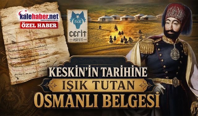 Keskin'in Tarihine Işık Tutan Osmanlı Belgesi