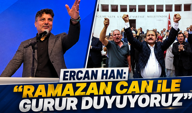Ercan Han: "Ramazan Can ile Gurur Duyuyoruz"