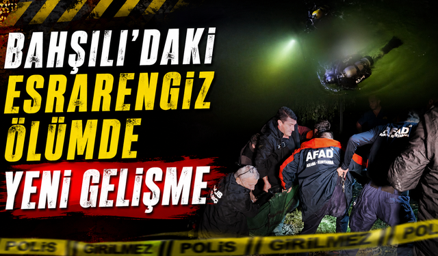 Bahşılı'daki Esrarengiz Ölümde Yeni Gelişme