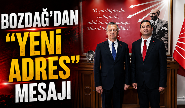Bozdağ'dan "Yeni Adres" Mesajı