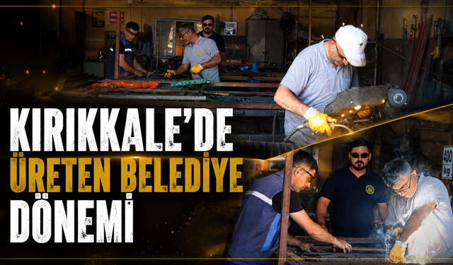 Kırıkkale'de Üreten Belediye Dönemi