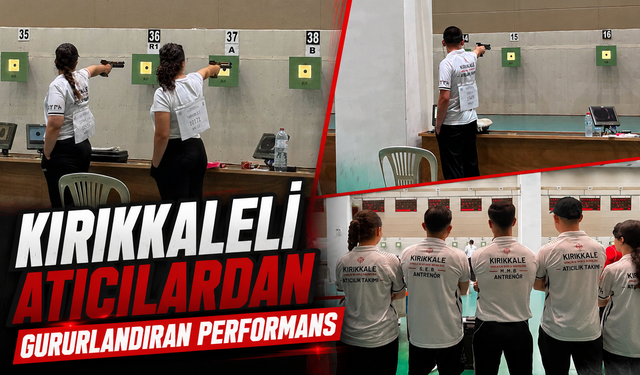 Kırıkkaleli Atıcılardan Gururlandıran Performans
