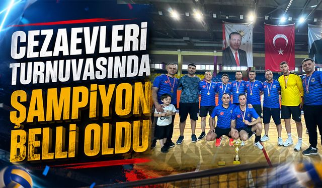 Cezaevleri Turnuvasında Şampiyon Belli Oldu