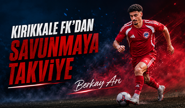 Kırıkkale FK'dan Savunmaya Takviye
