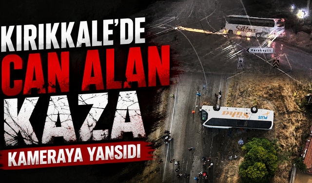 Kırıkkale'de Can Alan Kaza Kameraya Yansıdı