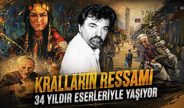 Kralların Ressamı 34 Yıldır Eserleriyle Yaşıyor