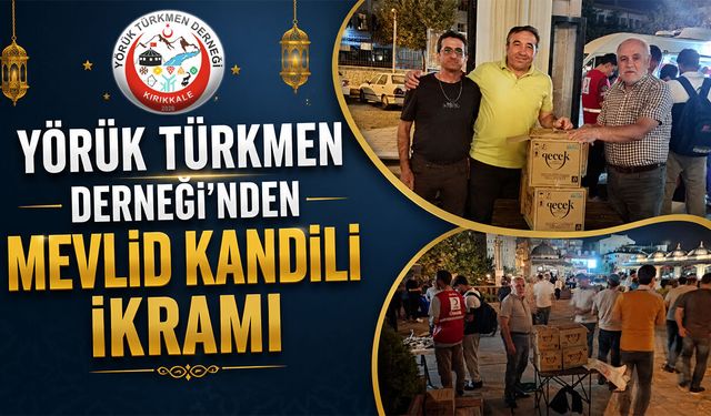 Yörük Türkmen Derneği’nden Mevlid Kandili İkramı