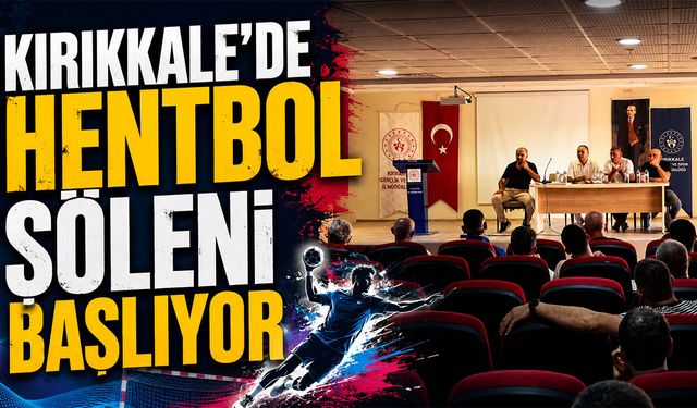 Kırıkkale’de Hentbol Şöleni Başlıyor