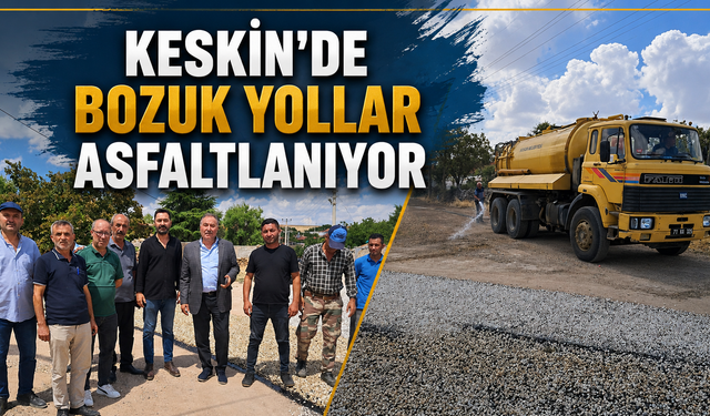 Keskin’de Bozuk Yollar Asfaltlanıyor