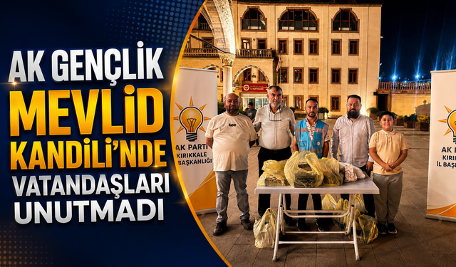 AK Gençlik Mevlid Kandili’nde Vatandaşları Unutmadı