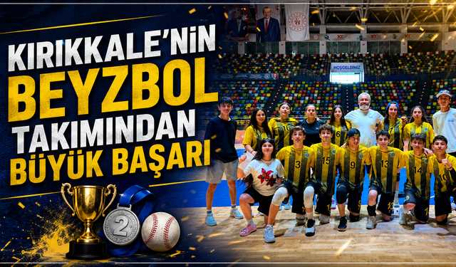 Kırıkkale’nin Beyzbol Takımından Büyük Başarı