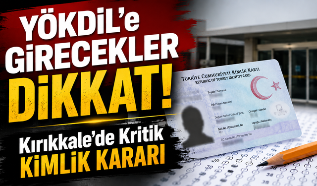 YÖKDİL'e Girecekler Dikkat!