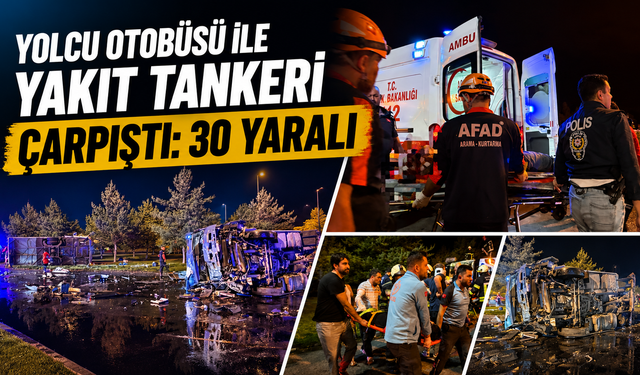 Yolcu Otobüsü ile Yakıt Tankeri Çarpıştı: 30 Yaralı