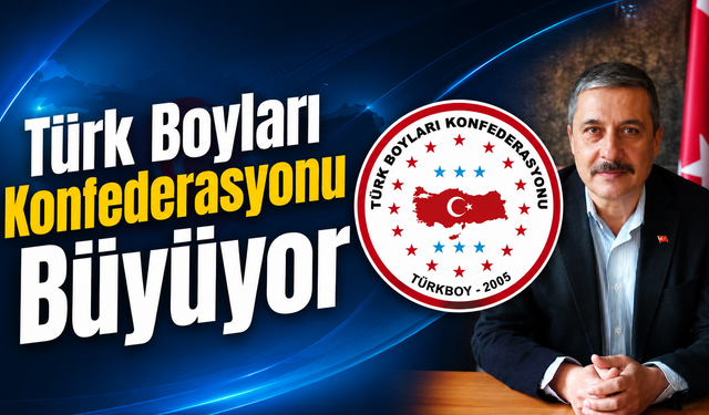Türk Boyları Konfederasyonu Büyüyor
