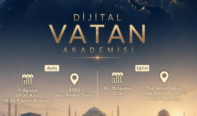 Dijital Vatan Akademisi 17 Ağustos’ta başlıyor