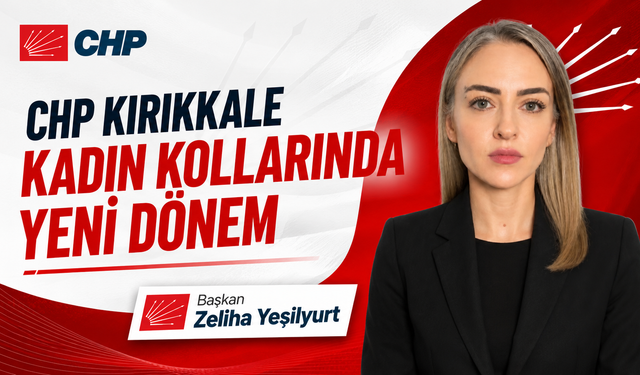 CHP Kırıkkale Kadın Kollarında Yeni Dönem