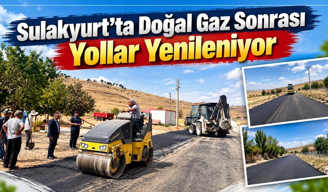 Sulakyurt’ta Doğal Gaz Sonrası Yollar Yenileniyor