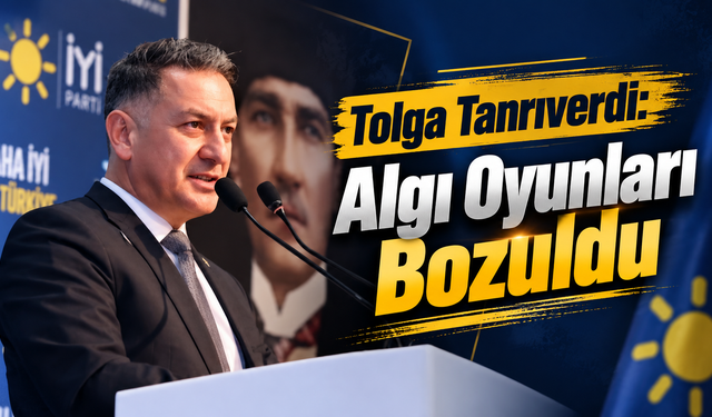 Tolga Tanrıverdi: “Algı Oyunları Bozuldu”