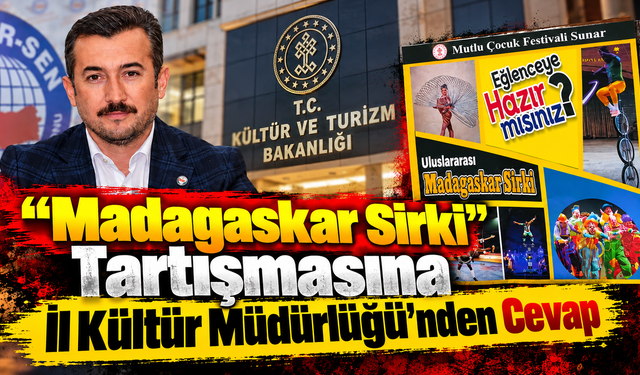 “Madagaskar Sirki” Tartışmasına İl Kültür Müdürlüğü’nden Cevap