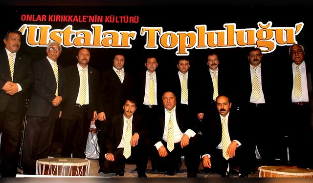 Kırıkkale’nin Kültür Elçileri: Ustalar Topluluğu