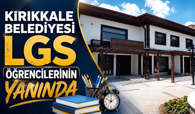 Kırıkkale Belediyesi LGS Öğrencilerinin Yanında