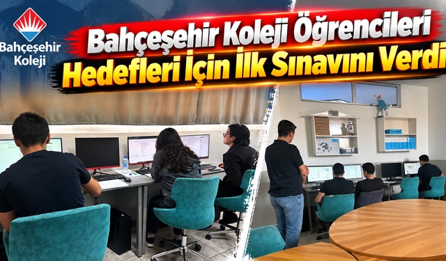 Bahçeşehir Koleji Öğrencileri Hedefleri İçin İlk Sınavını Verdi