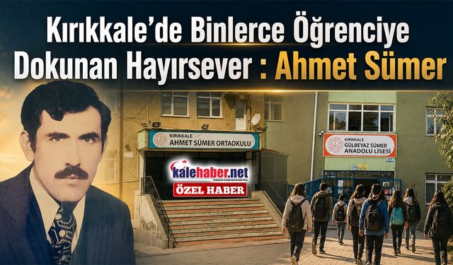 Binlerce Öğrenciye Dokunan Hayırsever : Ahmet Sümer