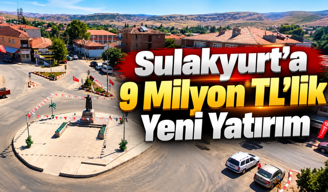 Sulakyurt’a 9 Milyon TL’lik Yeni Yatırım