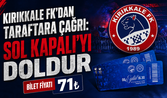 Kırıkkale FK’dan Taraftara Çağrı: Sol Kapalı’yı Doldur