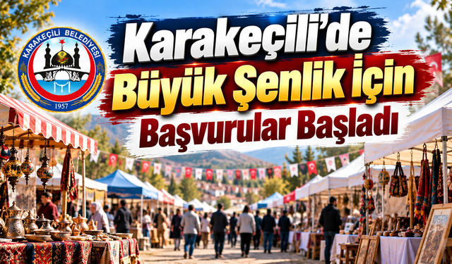Karakeçili’de Büyük Şenlik İçin Başvurular Başladı