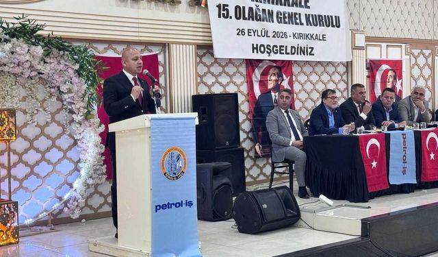 Petrol-İş Kırıkkale Şubesi’nde 15. Olağan Genel Kurul Heyecanı