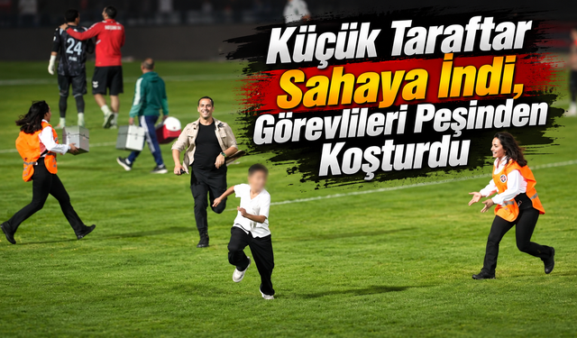 Küçük Taraftar Sahaya İndi, Görevlileri Peşinden Koşturdu