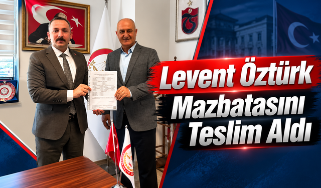 Levent Öztürk Mazbatasını Teslim Aldı