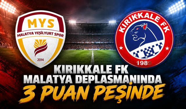 Kırıkkale FK Malatya Deplasmanında 3 Puan Peşinde
