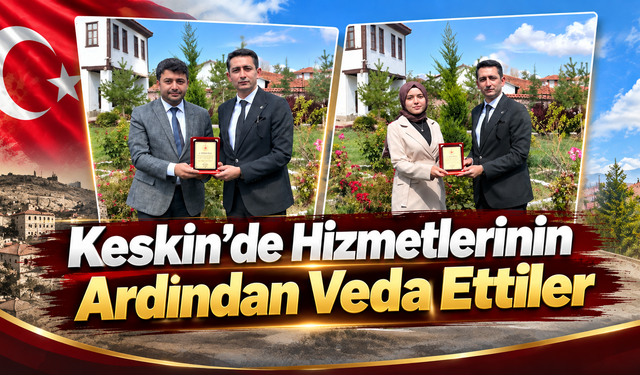 Keskin’de İki İsme Veda Programı