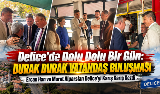 Delice’de Yoğun 'Türkiye Yüzyılı' Mesaisi
