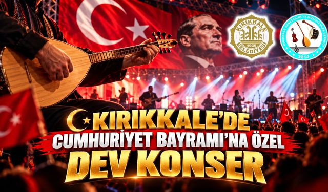 Kırıkkale'de Cumhuriyet Bayramı'na Özel Dev Konser