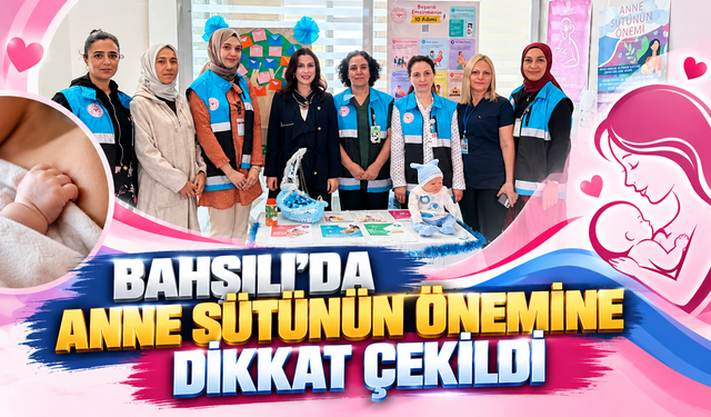 Bahşılı’da Anne Sütünün Önemine Dikkat Çekildi