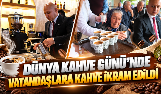 Dünya Kahve Günü'nde Vatandaşlara Kahve İkram Edildi