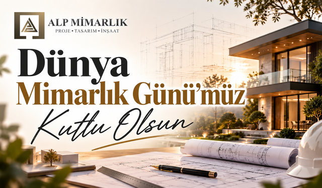 Alp Mimarlık: Dünya Mimarlık Günümüz Kutlu Olsun