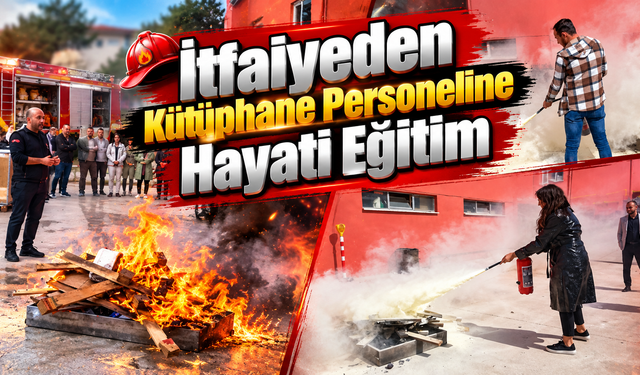 İtfaiyeden Kütüphane Personeline Hayati Eğitim