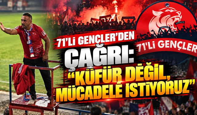 71’li Gençler’den Çağrı: “Küfür Değil, Mücadele İstiyoruz”