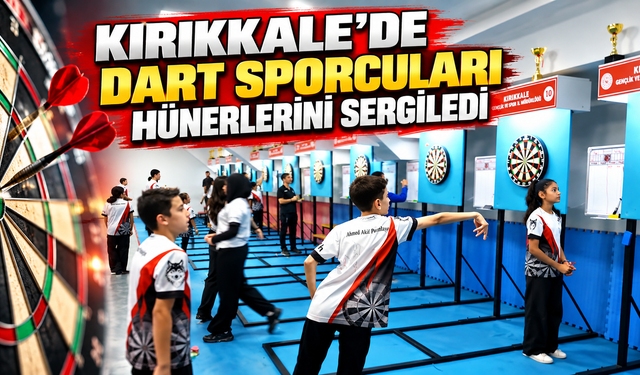 Kırıkkale’de Dart Sporcuları Hünerlerini Sergiledi
