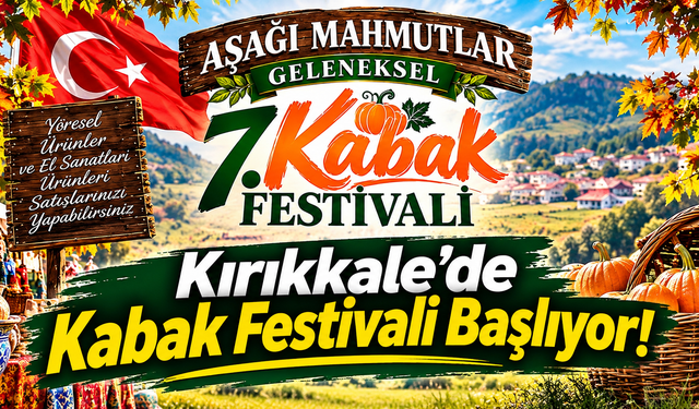 Kırıkkale'de Kabak Festivali Başlıyor!