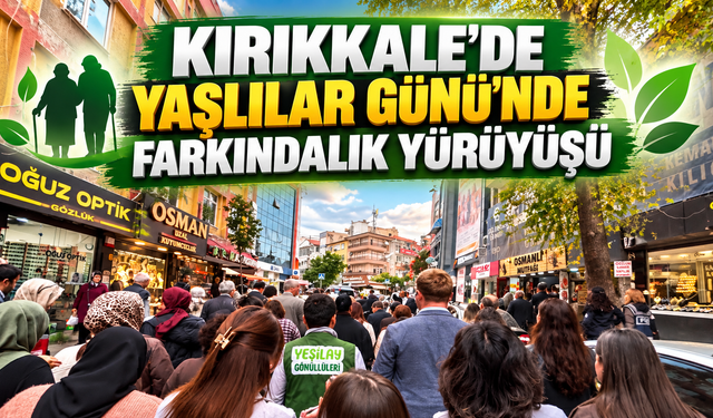 Kırıkkale’de Büyükler İçin Anlamlı Yürüyüş