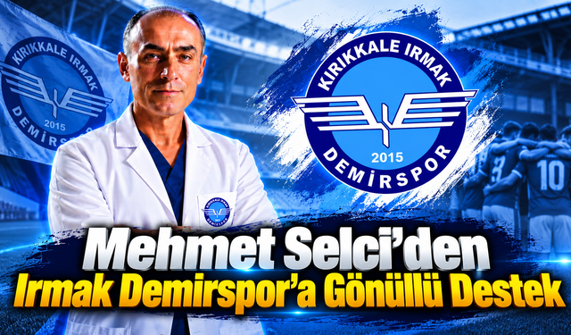 Mehmet Selci’den Irmak Demirspor’a Gönüllü Destek