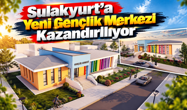 Sulakyurt’a Yeni Gençlik Merkezi Kazandırılıyor