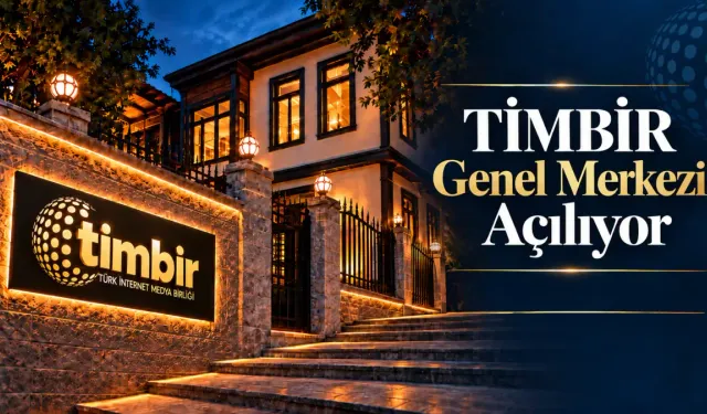 Türk internet medyasının kalbi Ankara’da atacak: TİMBİR’in yeni merkezi açılıyor